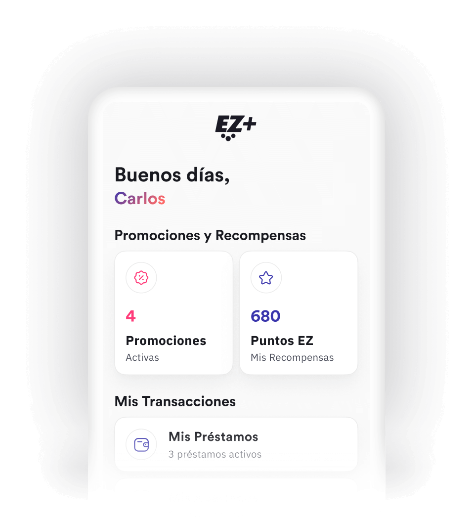 Pantalla de inicio con opciones de recompensas y transacciones. Se muestran promociones activas, puntos EZ y préstamos activos.